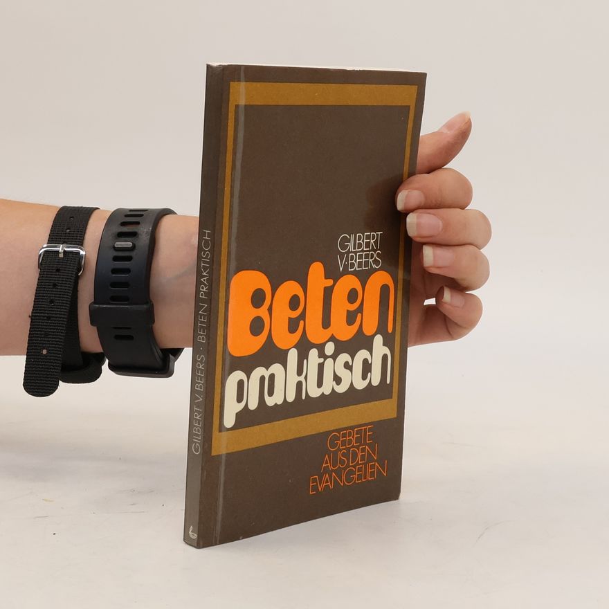 Victor Gilbert Beers Beten praktisch