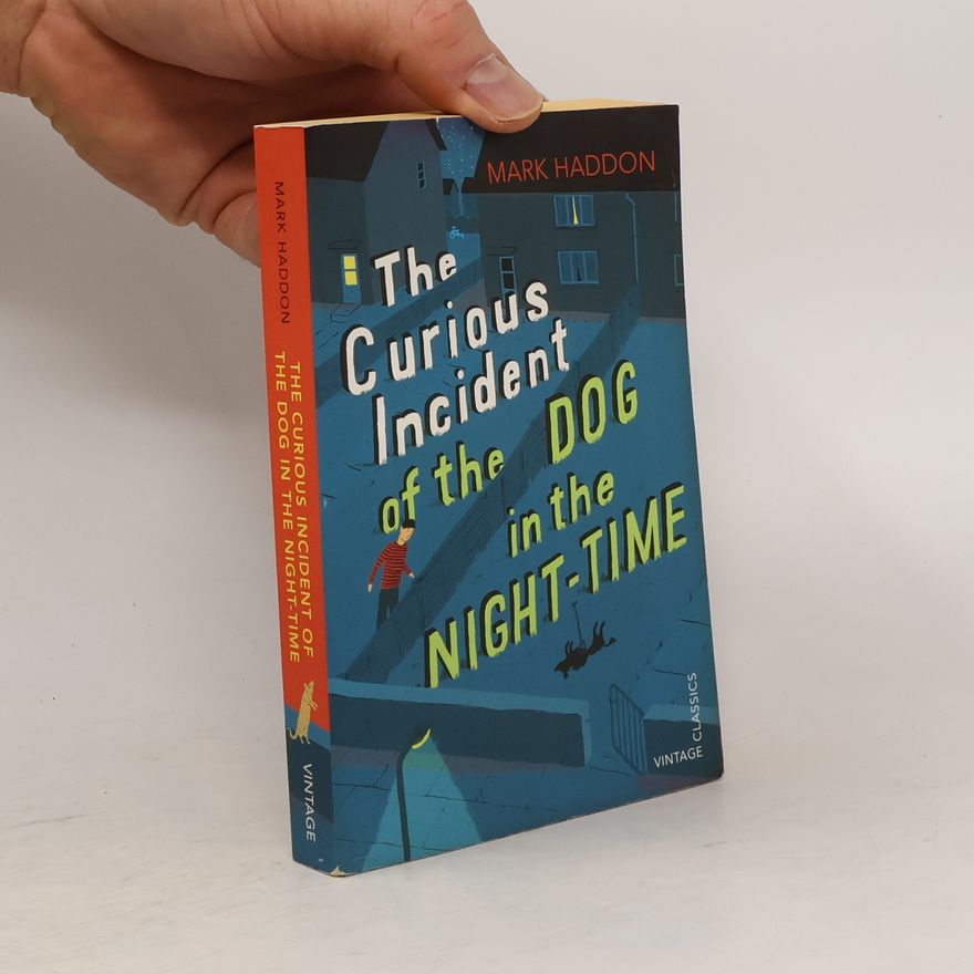 Mark Haddon The Curious Incident of the Dog in the Night-time