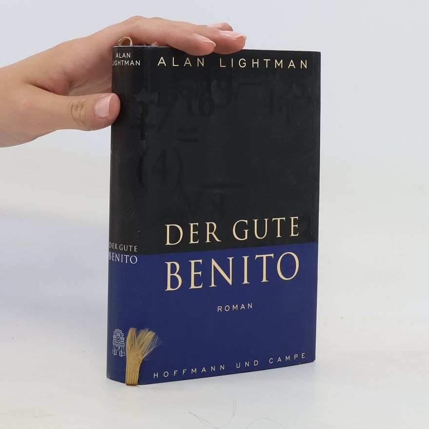 Alan Lightman Der gute Benito