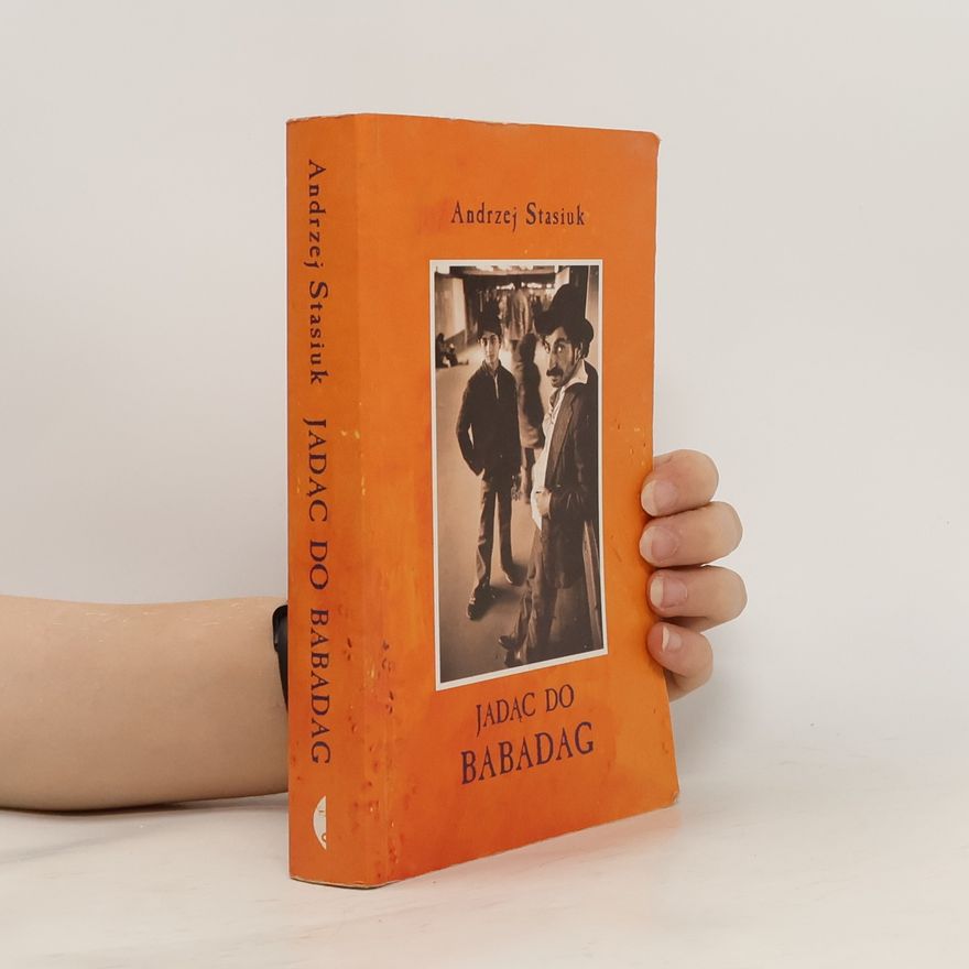 Andrzej Stasiuk Jadąc do Babadag