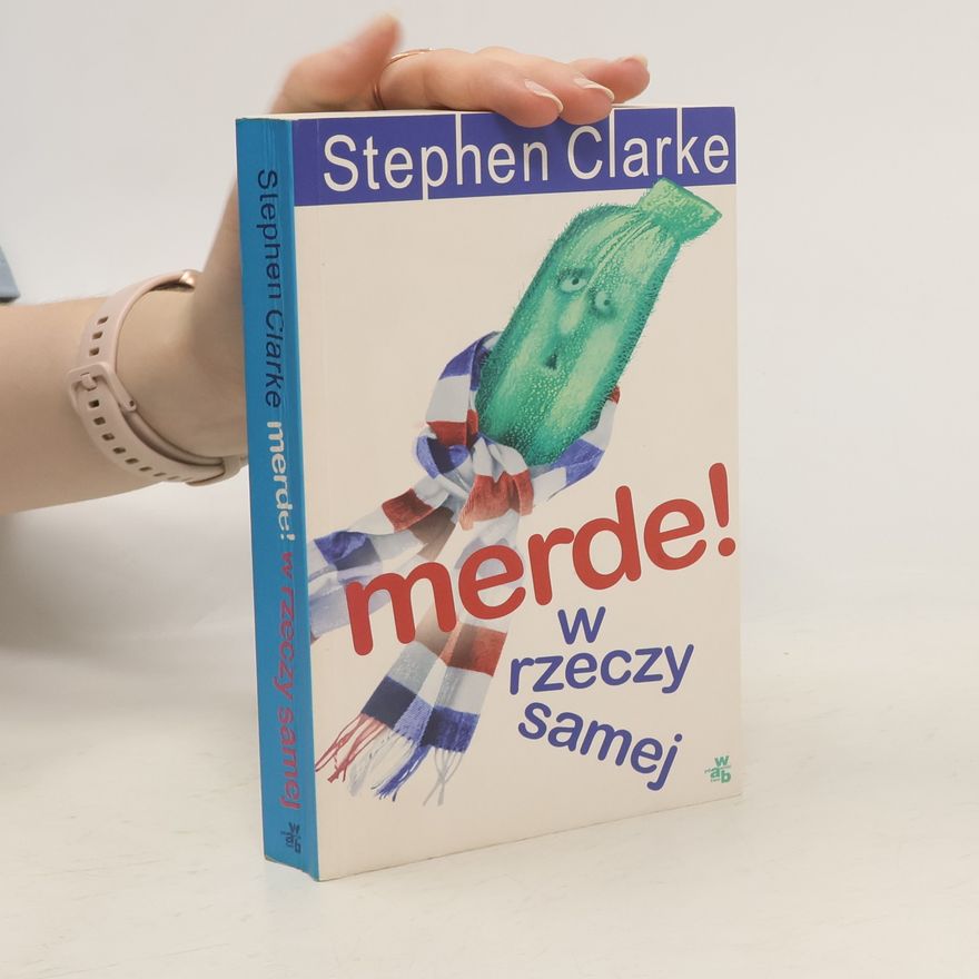 Stephen Clarke Merde!
