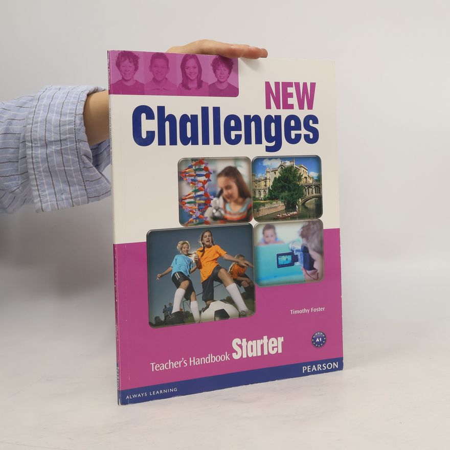 Timothy R. Foster New Challenges Starter Teacher´s Handbook