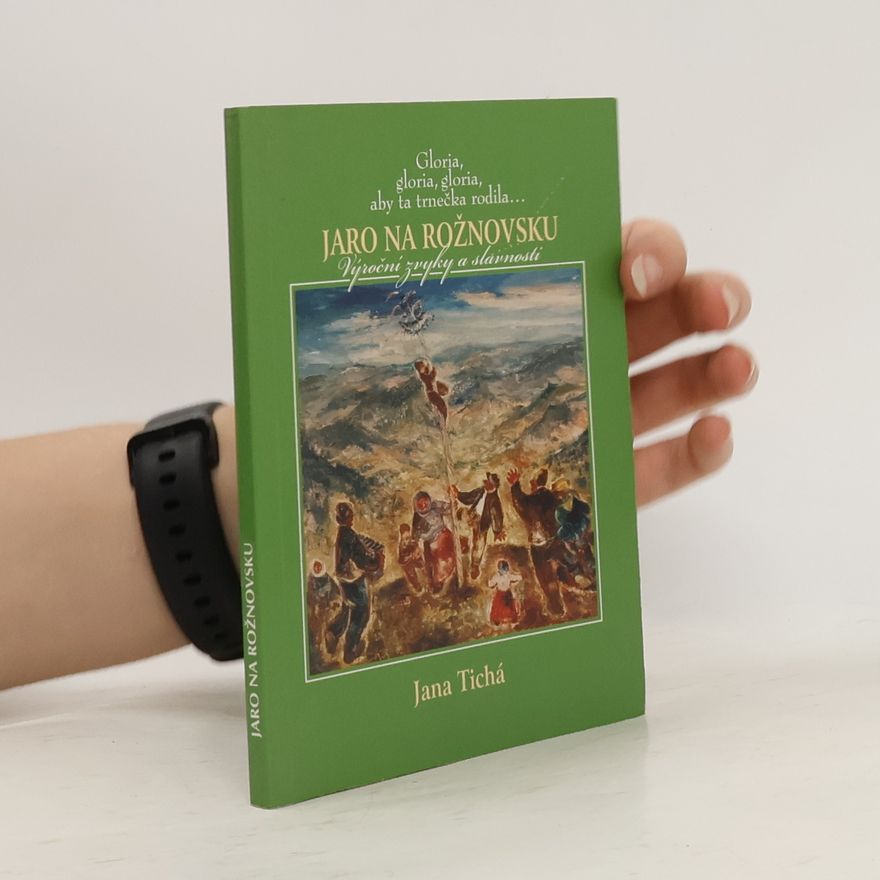 Jana Tichá Jaro na Rožnovsku