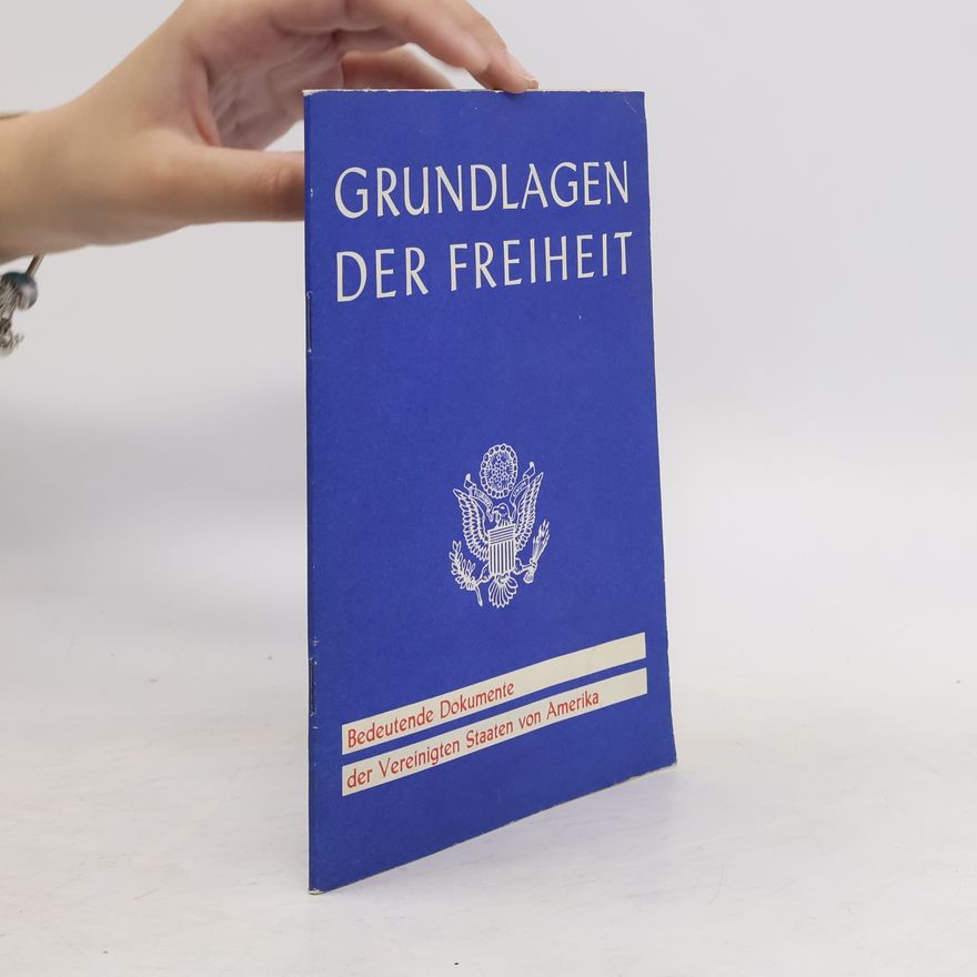 Various authors Grundlagen der Freiheit