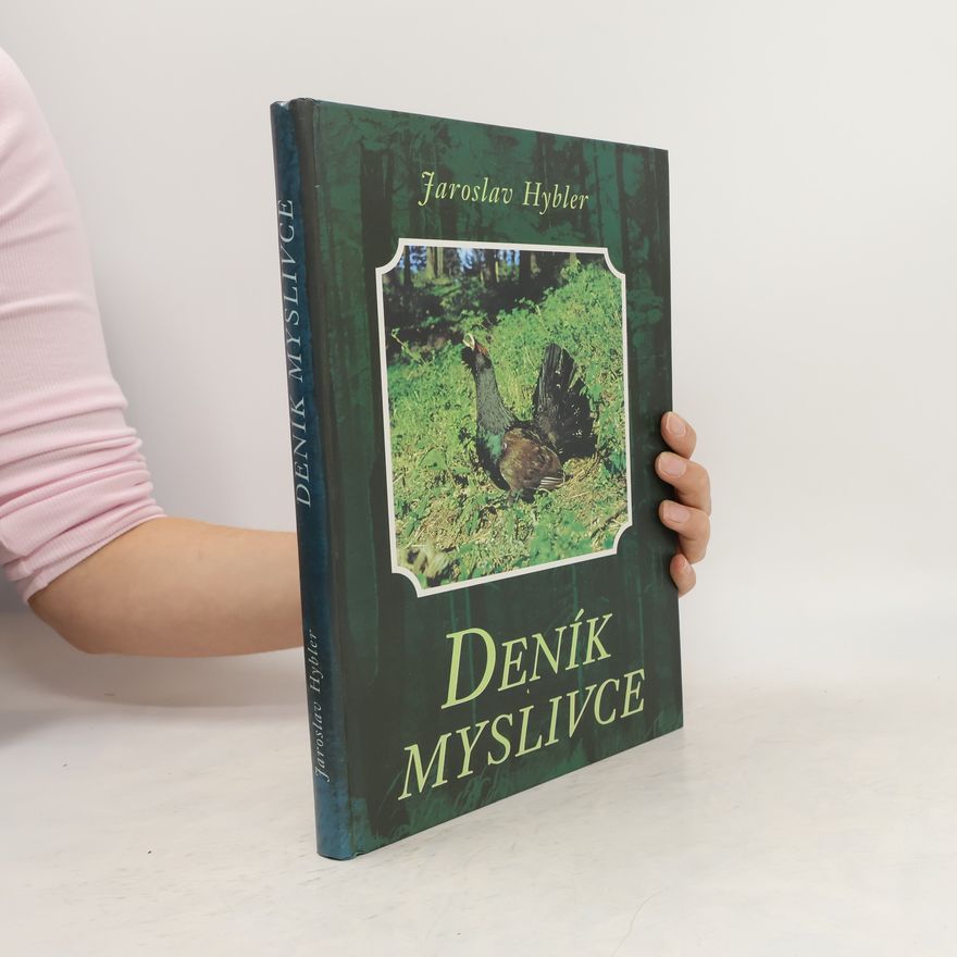 Hybler Jaroslav Deník myslivce