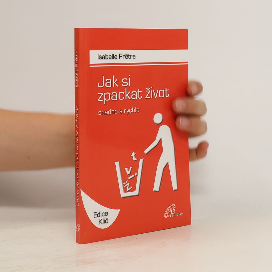 Isabelle Prêtre Jak si zpackat život