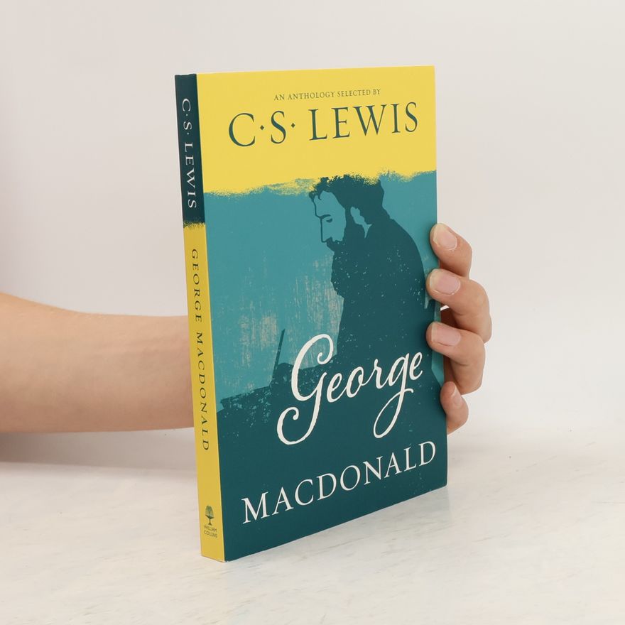 C. S. Lewis George MacDonald