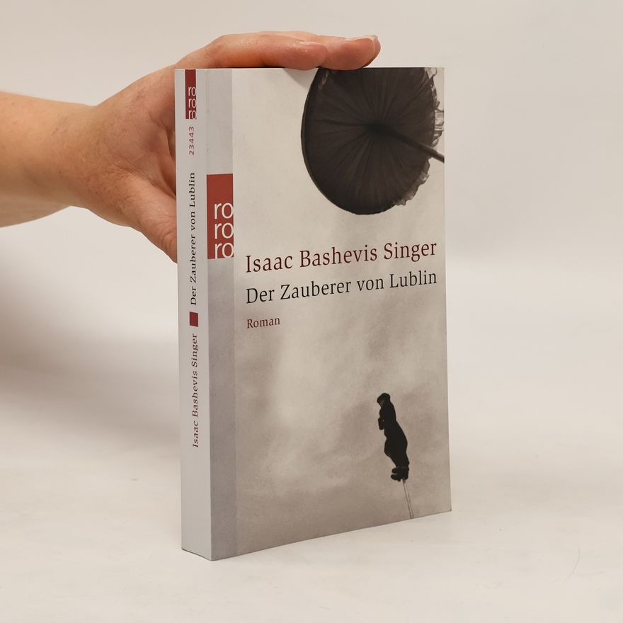 Isaac Bashevis Singer Der Zauberer von Lublin