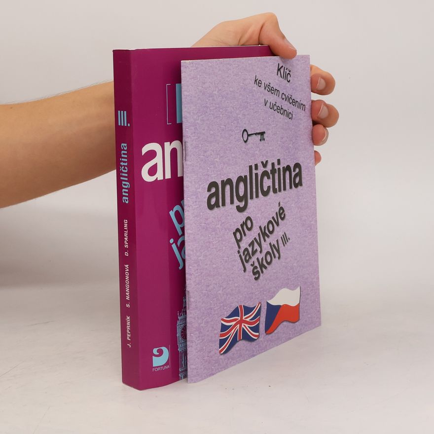 Various authors Angličtina pro jazykové školy III. učebnice + klíč