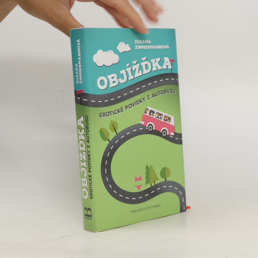 Zuzana Zimmermann Objížďka : erotické povídky z autobusu
