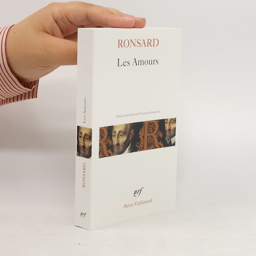 Pierre de Ronsard Les amours