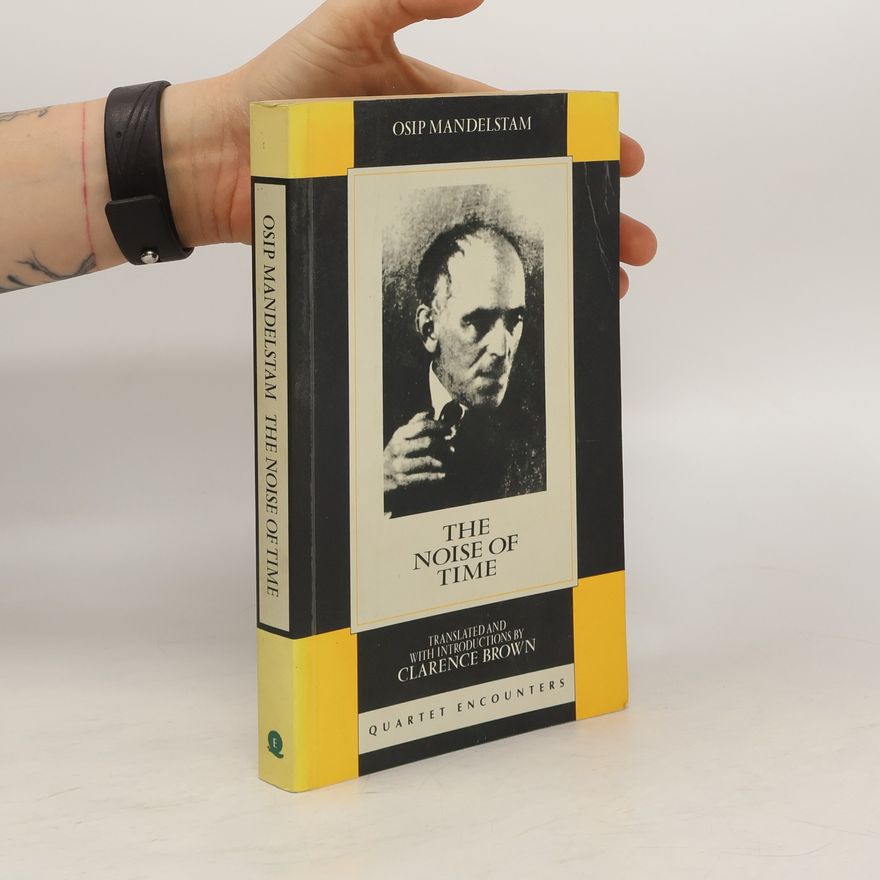 Osip Mandel'shtam The Noise of Time