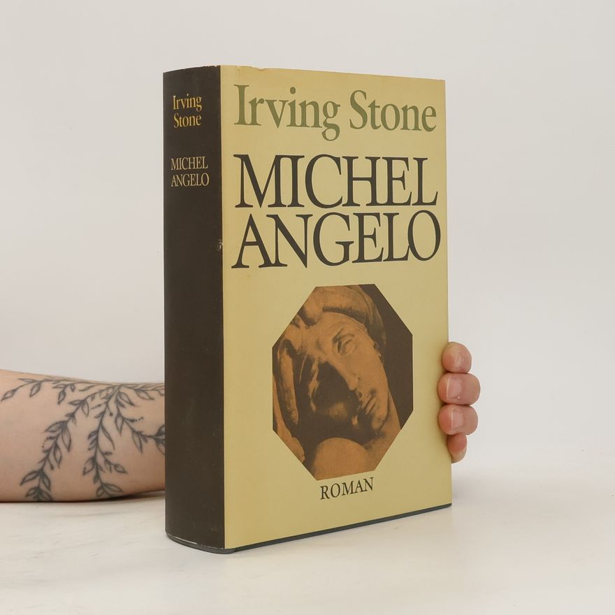 Irving Stone Michel Angelo