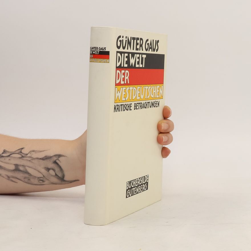 Günter Gaus Die Welt der Westdeutschen