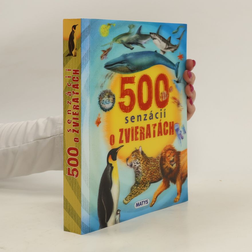 Monika Urbanová 500 senzácií o zvieratách