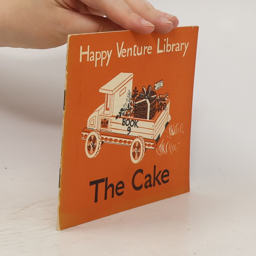 Phyllis Flowerdew Happy Venture Library 9. The Cake
