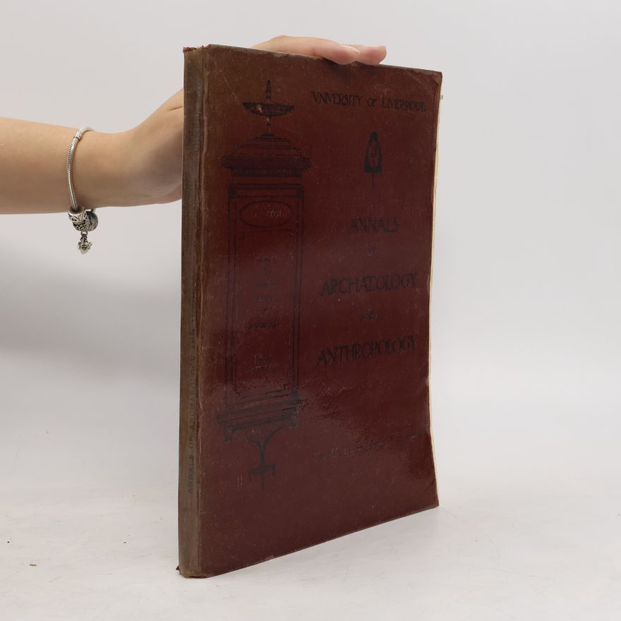 A. M. Blackman Annals of Archaeology and Anthropology XXVII