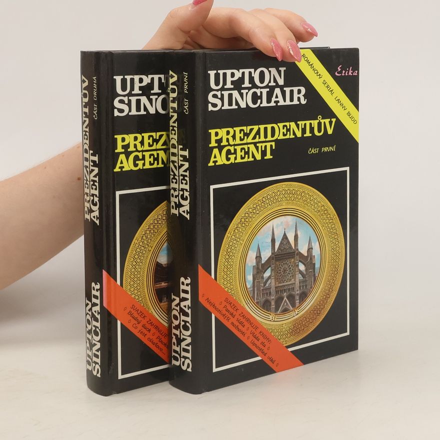 Upton Sinclair Prezidentův Agent 1-2