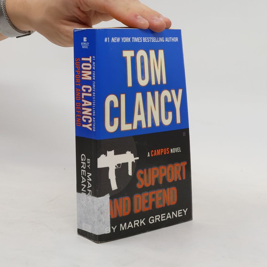Mark Greaney Tom Clancy Support and Defend. Der Campus, englische Ausgabe