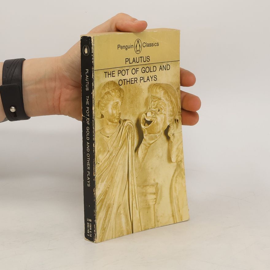 Plautus The Pot of Gold and Other Plays