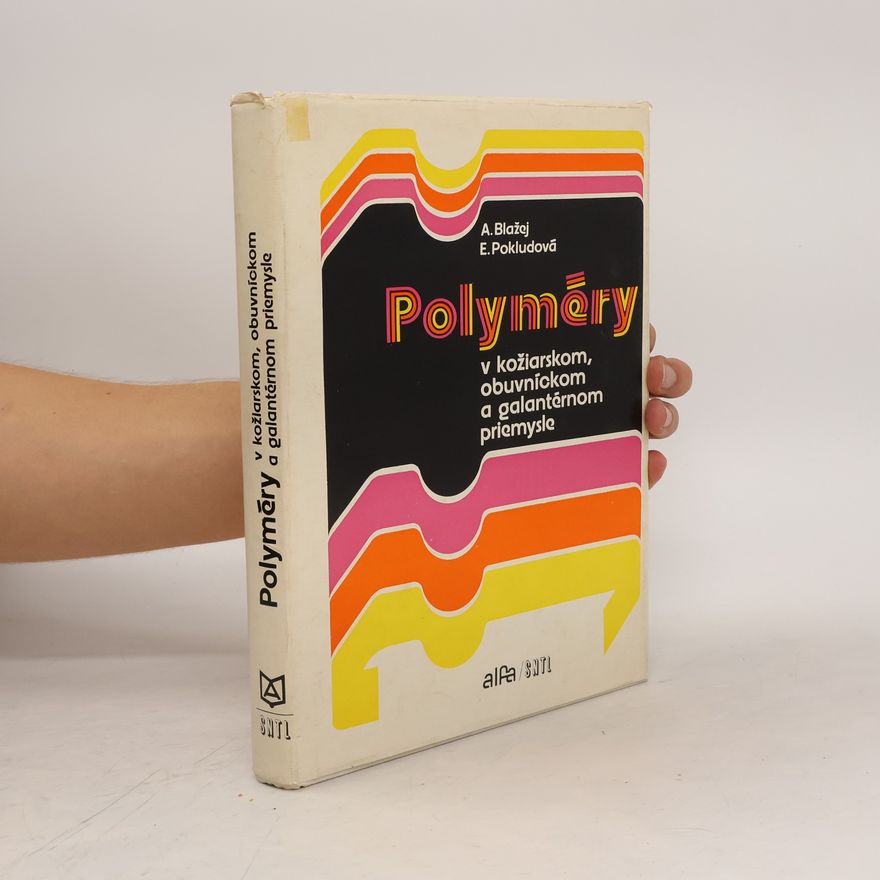 Autorenkollektiv Polyméry v kožiarskom, obuvníckom, a galantérnom priemysle