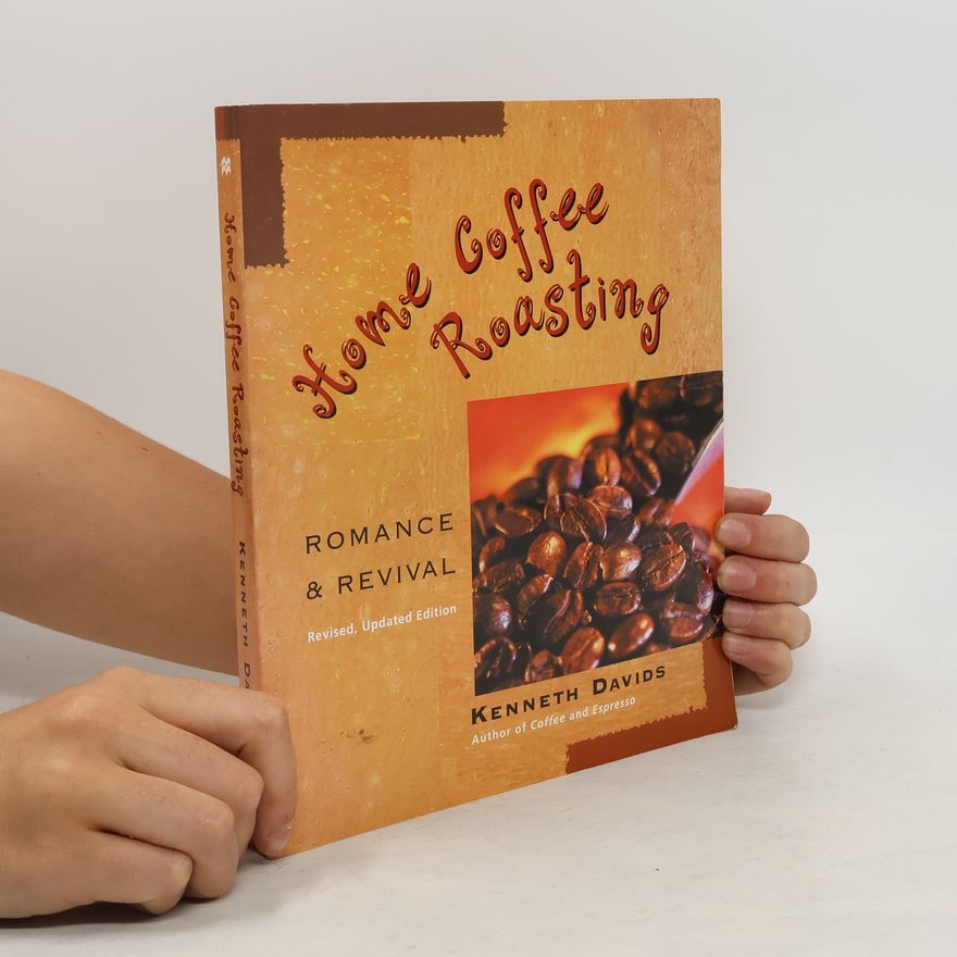 Kenneth Davids Home Coffee Roasting