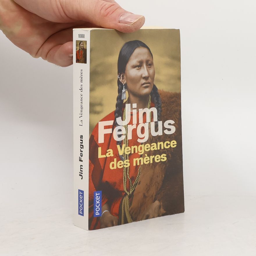 Jim Fergus La Vengeance des mères (2)