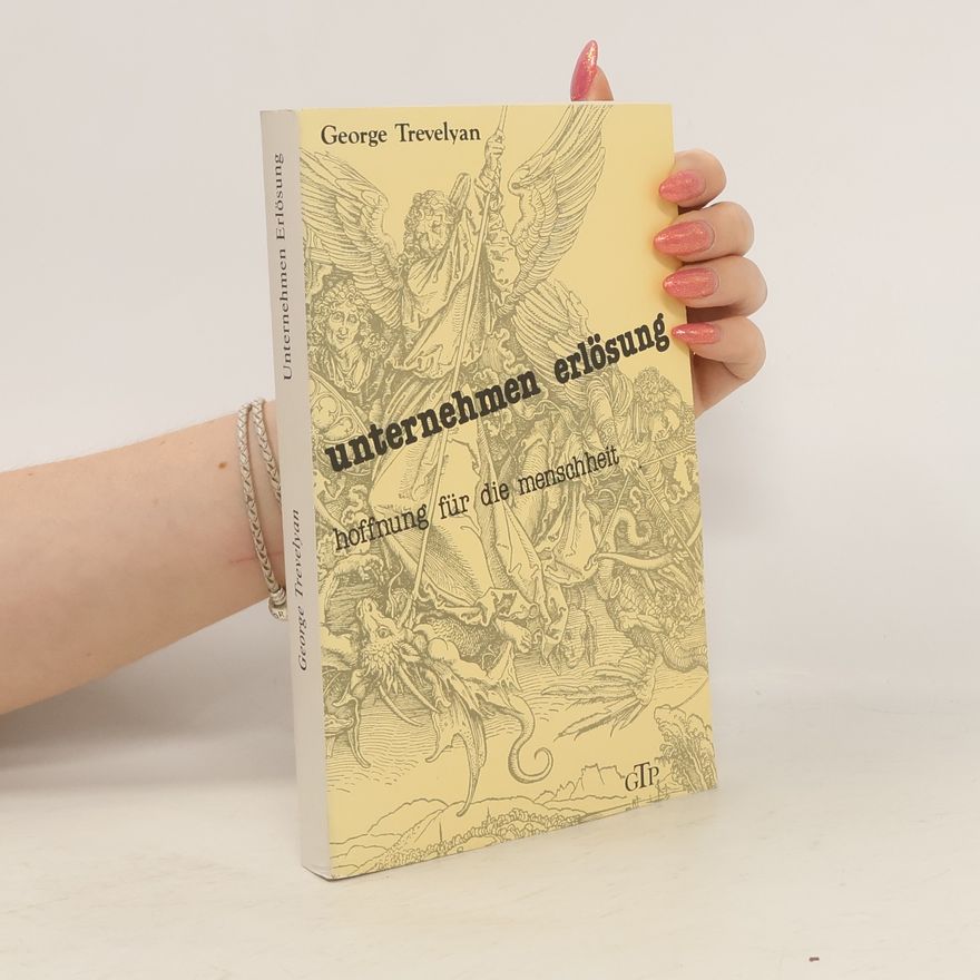 George Trevelyan Unternehmen Erlösung