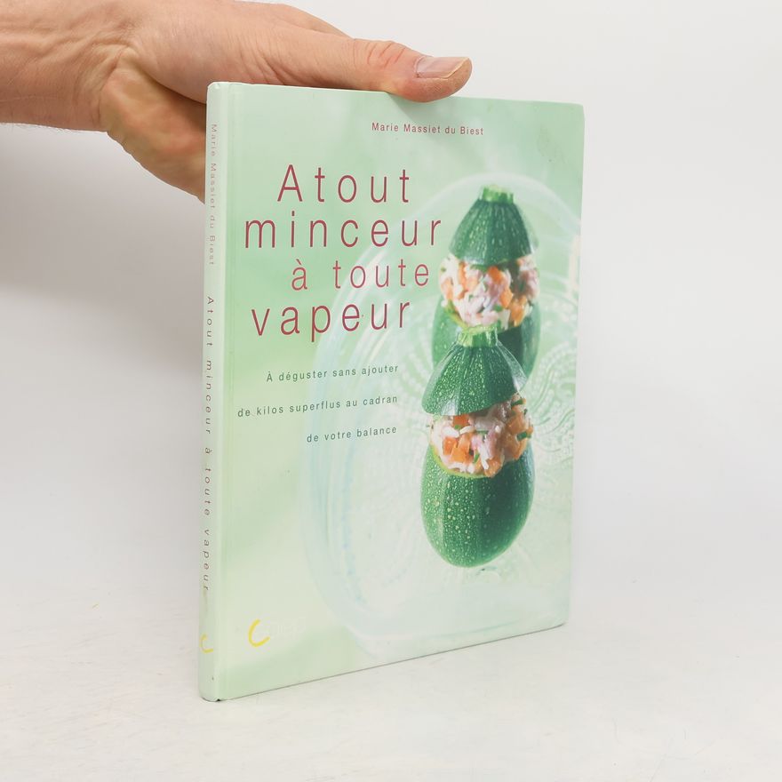 Marie Massiet du Biest Atout minceur à toute vapeur