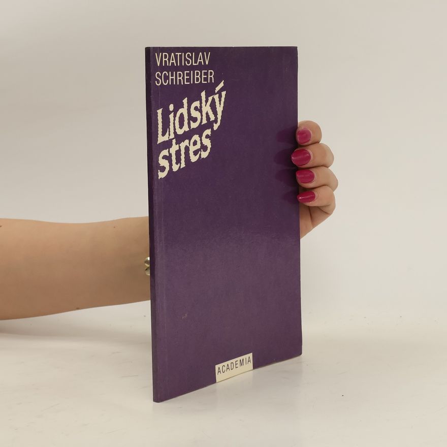 Vratislav Schreiber Lidský stres