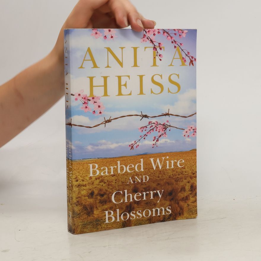 Anita Heiss Cherry Blossoms and Barbed Wire