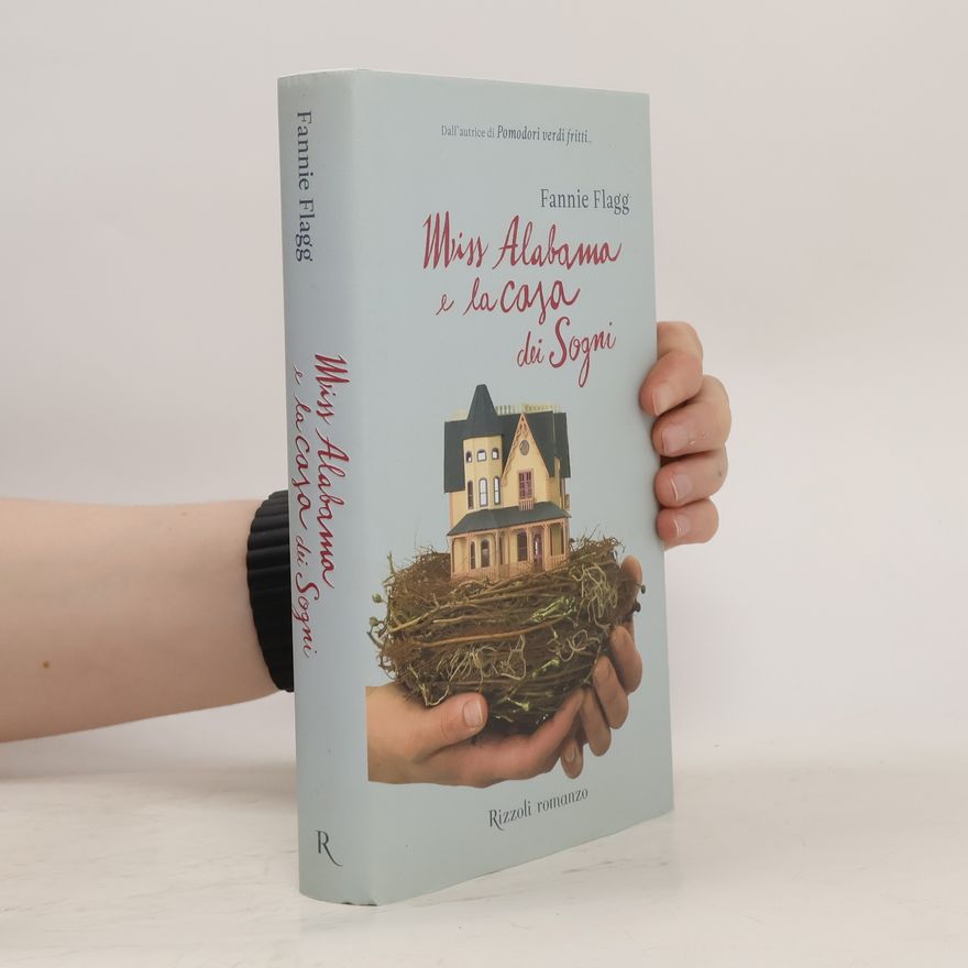Fannie Flagg Miss Alabama e la casa dei sogni