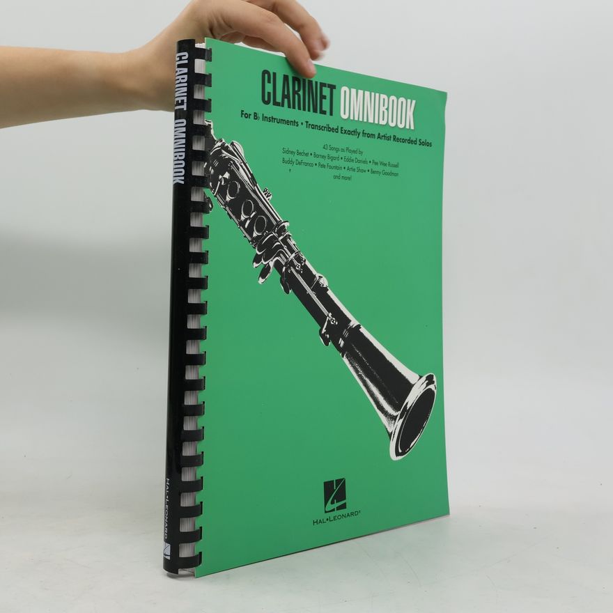 Hal Leonard Corp Clarinet Omnibook for B-Flat Instruments: Transcribed Exactly from Artist Recorded Solos