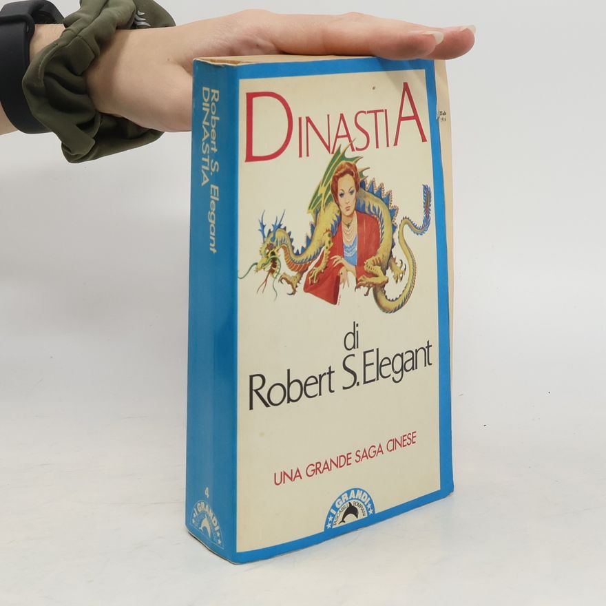 Robert S. Elegant Dinastia