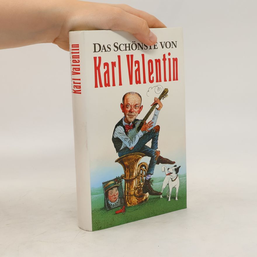 Karl Valentin Das schönste von Karl Valentin