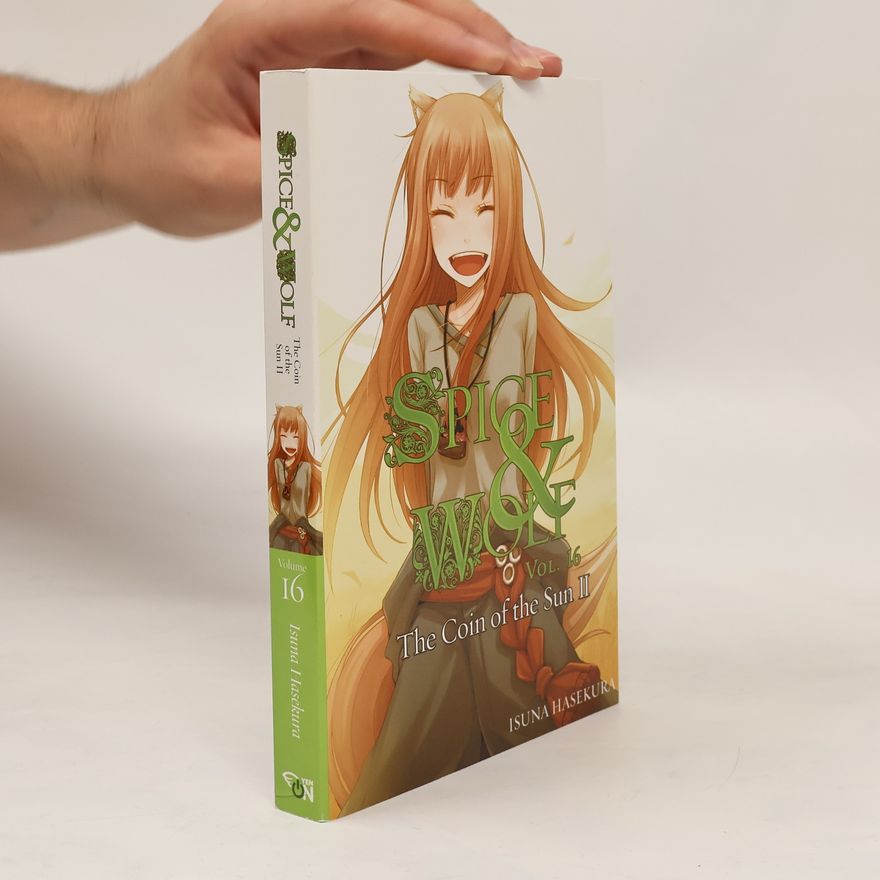 Isuna Hasekura Spice and Wolf, Vol. 16