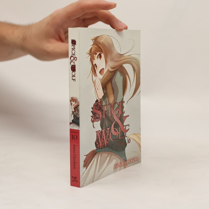 Isuna Hasekura Spice and Wolf, Vol. 10