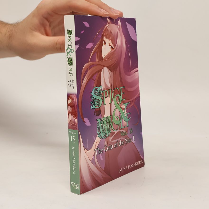 Isuna Hasekura Spice and Wolf, Vol. 15