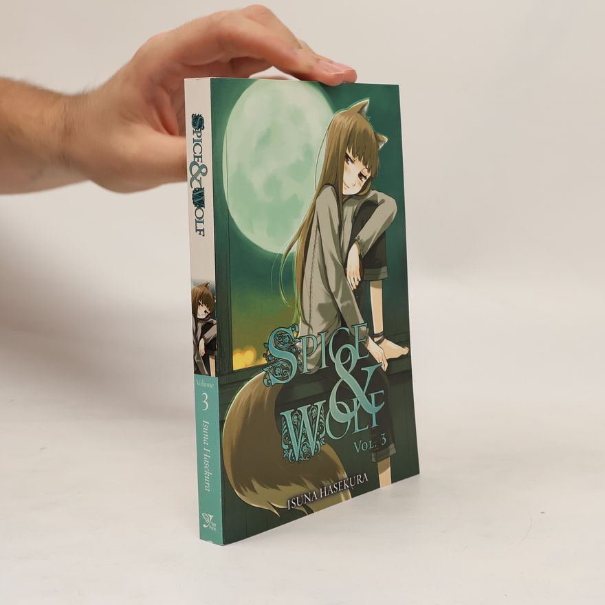 Isuna Hasekura Spice and Wolf, Vol. 3