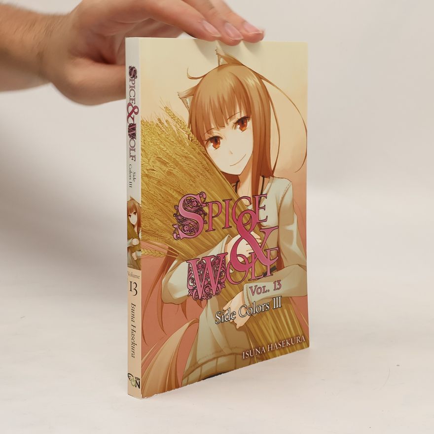 Isuna Hasekura Spice and Wolf, Vol. 13