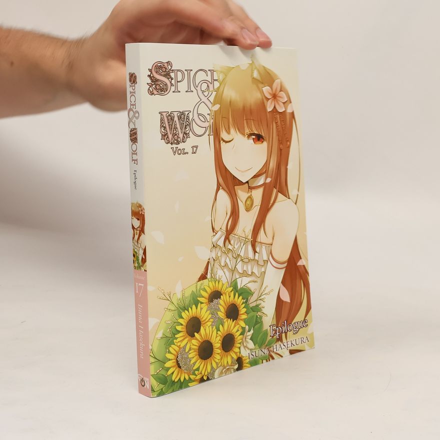 Isuna Hasekura Spice and Wolf, Vol. 17