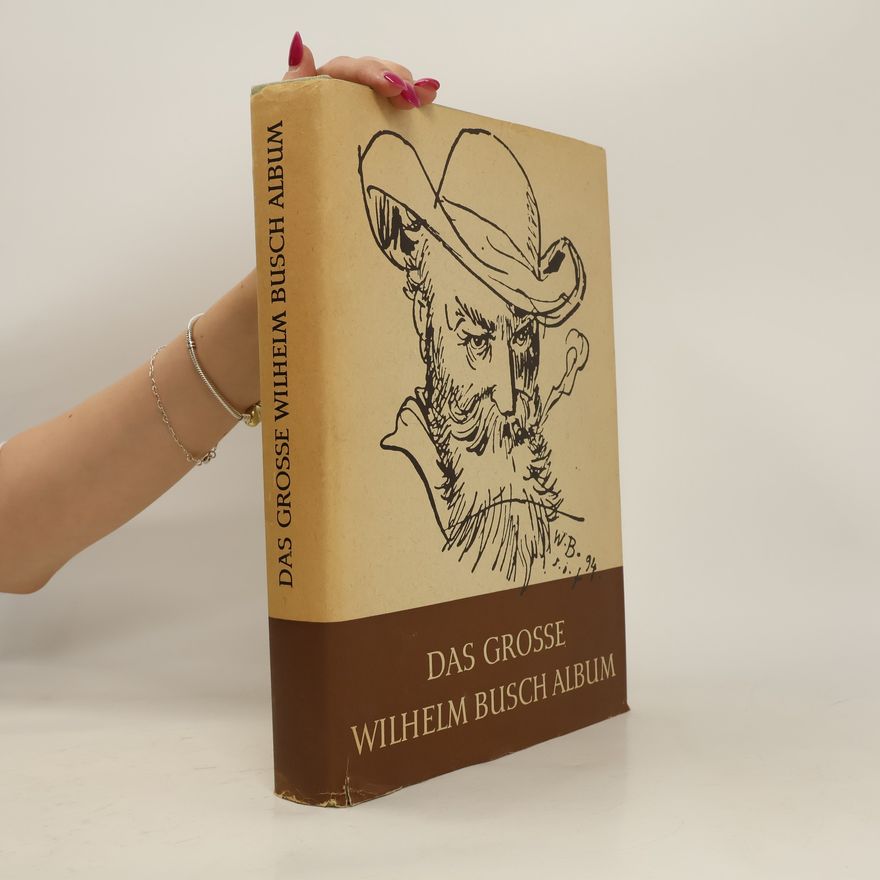 Wilhelm Busch Das grosse Wilhelm Busch-Album