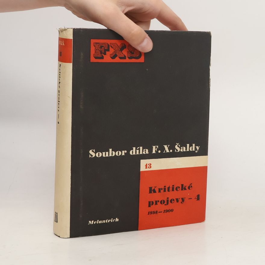 František Xaver Šalda Kritické projevy 4. 1898-1900