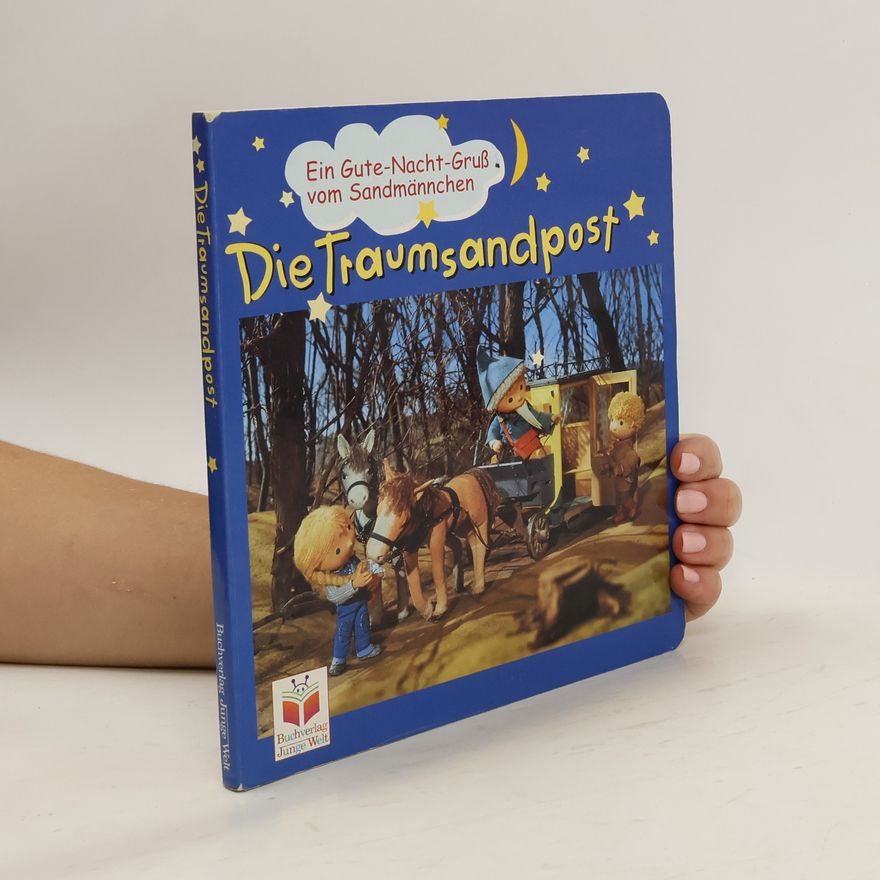 Kolektiv autorů Ein Gute-Nacht-Gruß vom Sandmännchen. Die Traumsandpost