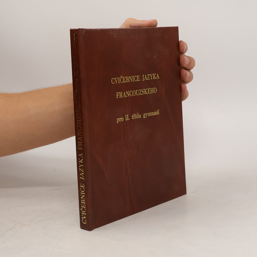 Various authors Cvičebnice jazyka francouzského pro II. třídu gymnasií