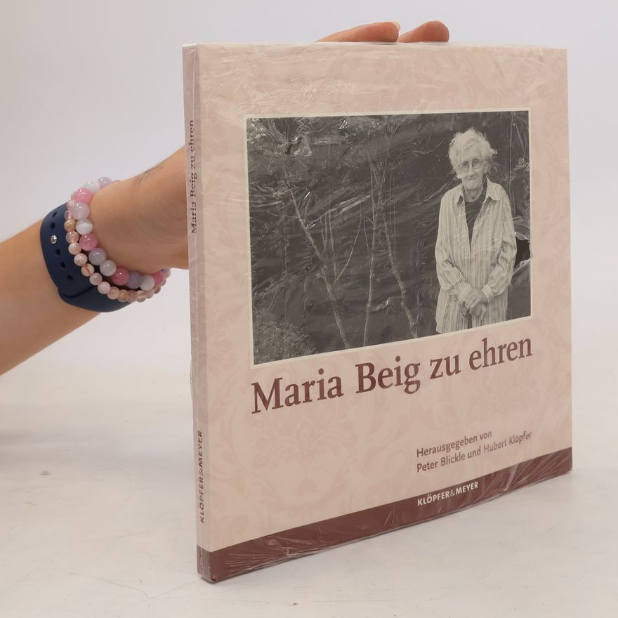 Peter Blickle Maria Beig zu ehren