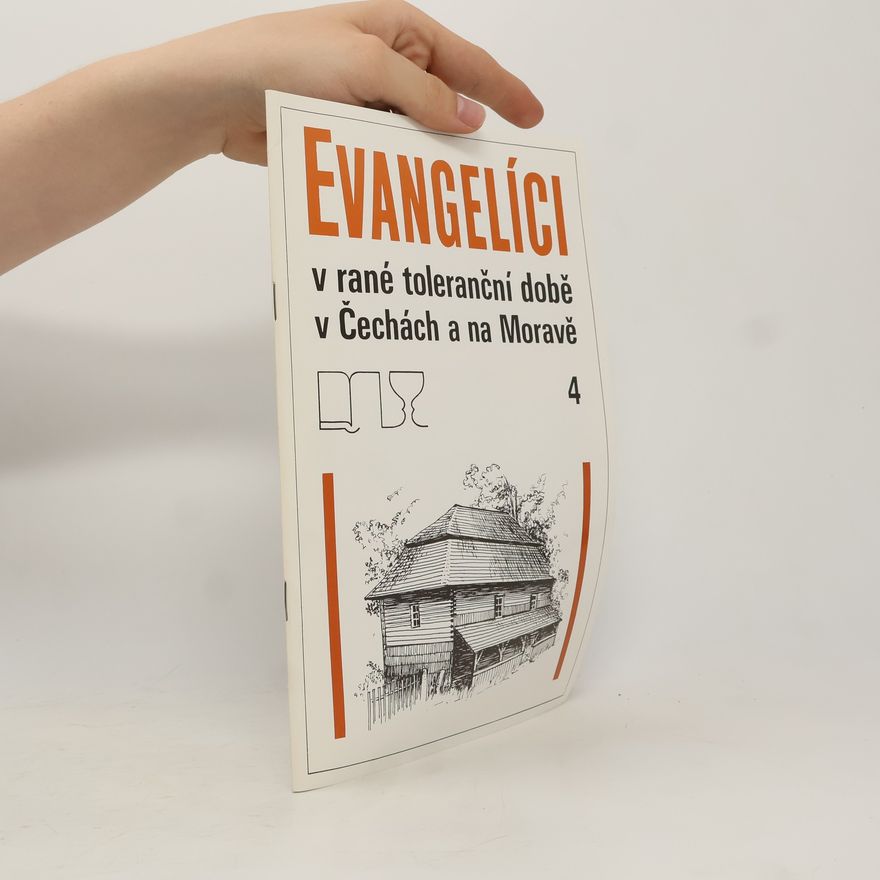 Various authors Evangelíci v rané toleranční době v Čechách a na Moravě. 4
