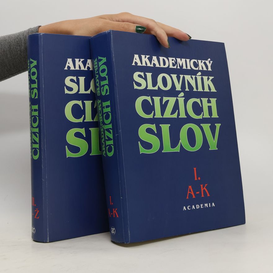 Věra Petráčková Akademický slovník cizích slov I.-II.