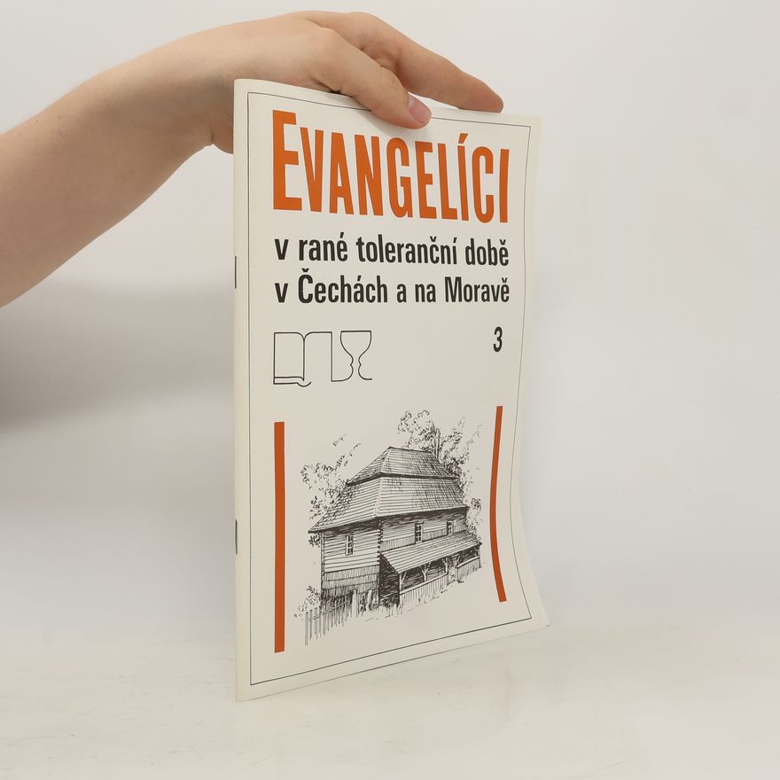 Various authors Evangelíci v rané toleranční době v Čechách a na Moravě. 3