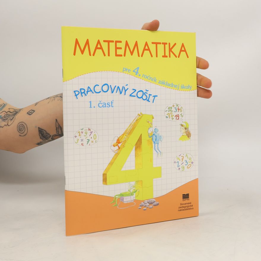 AA.VV. Matematika pre 4. ročník základnej školy. Pracovný zošit, 1. čast